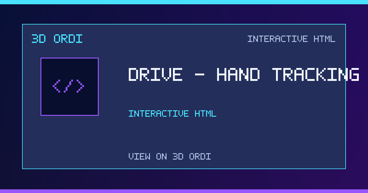 DRiVE - Hand Tracking Ver - | 3D Ordi