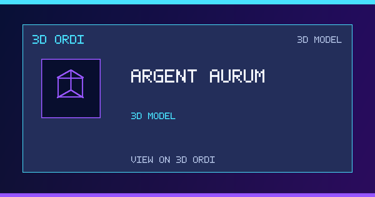 Argent Aurum | 3D Ordi