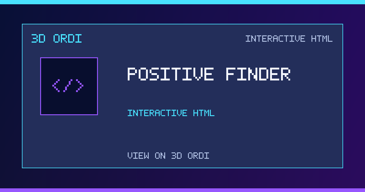 Positive Finder | 3D Ordi