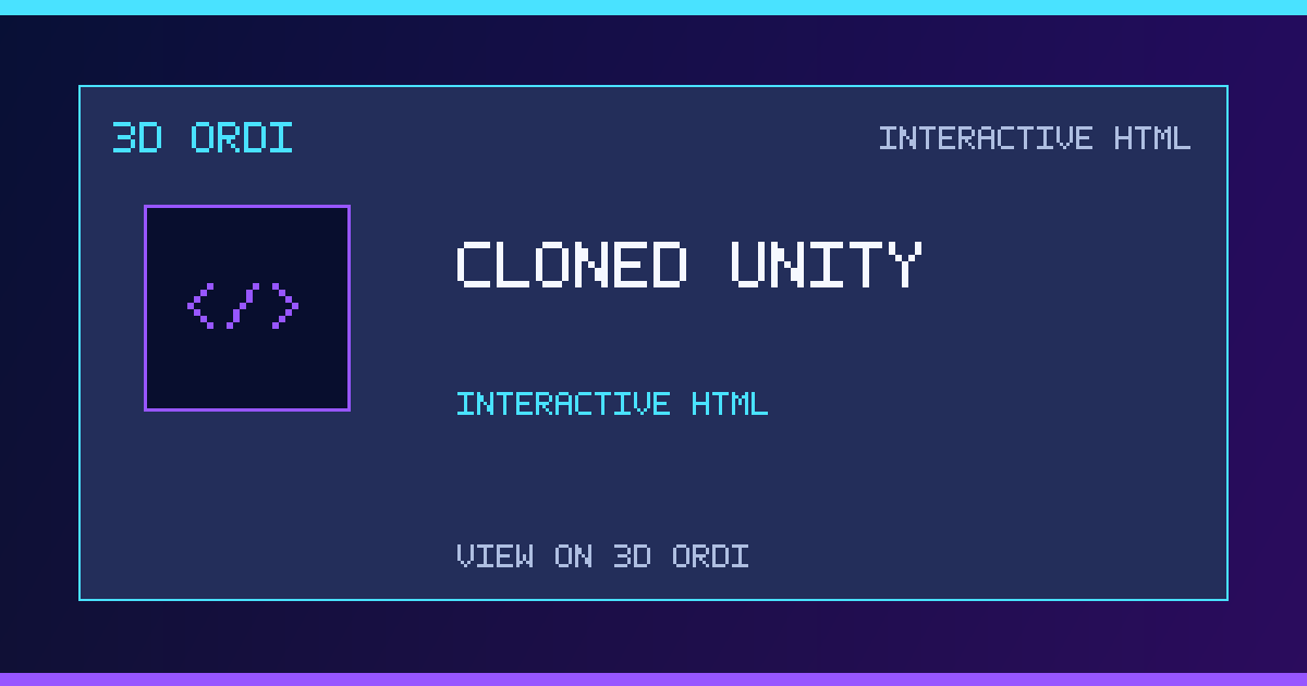 Cloned Unity | 3D Ordi