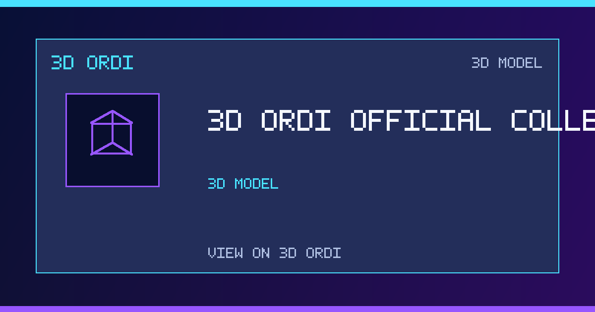 3D Ordi Official Collection | 3D Ordi