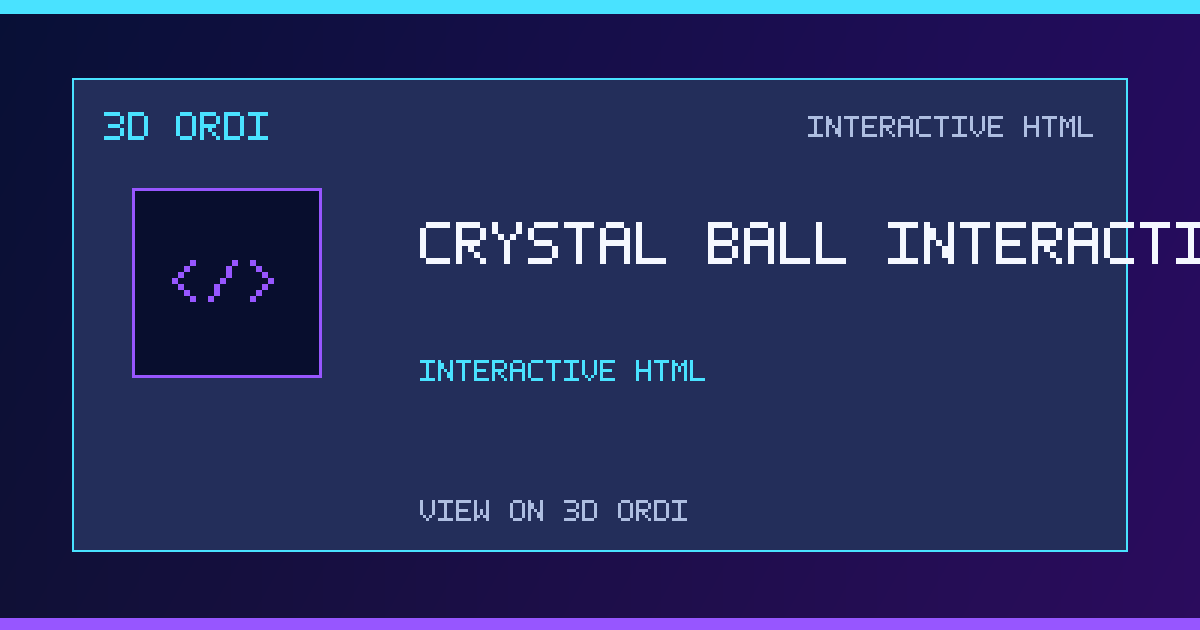 Crystal Ball interactive | 3D Ordi