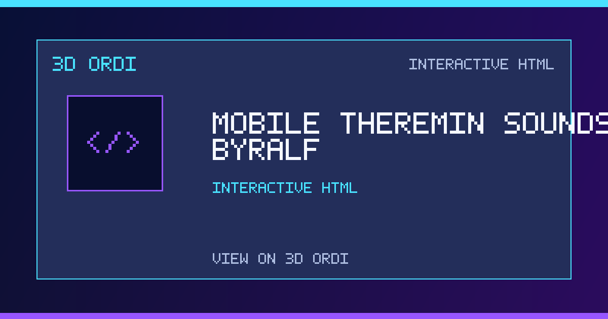 Mobile theremin sounds byralf | 3D Ordi