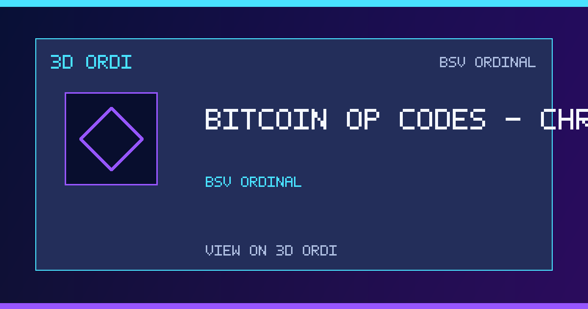 Bitcoin Op Codes - Chronicle | 3D Ordi