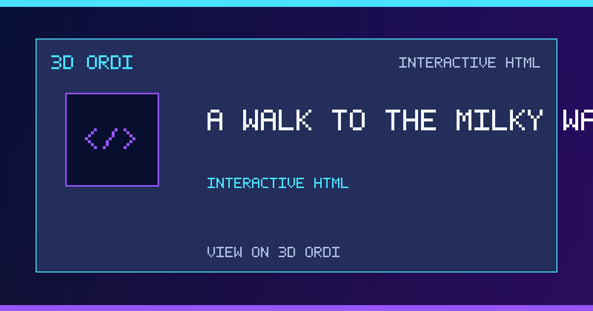 A walk to the Milky way user | 3D Ordi