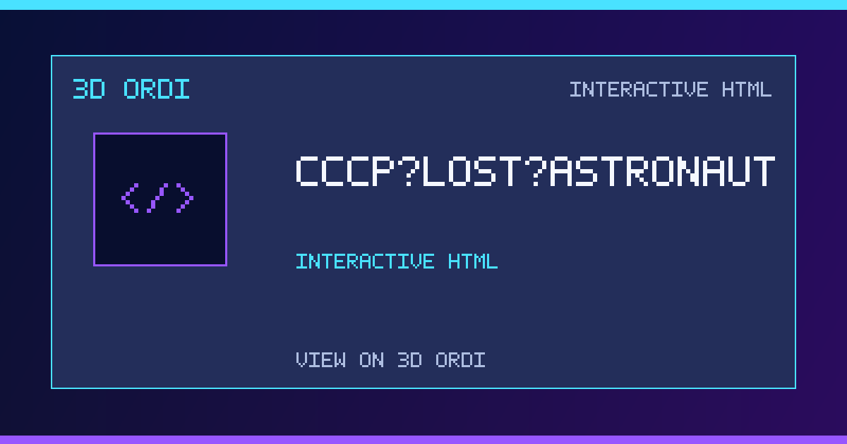 CCCP_lost_astronaut | 3D Ordi