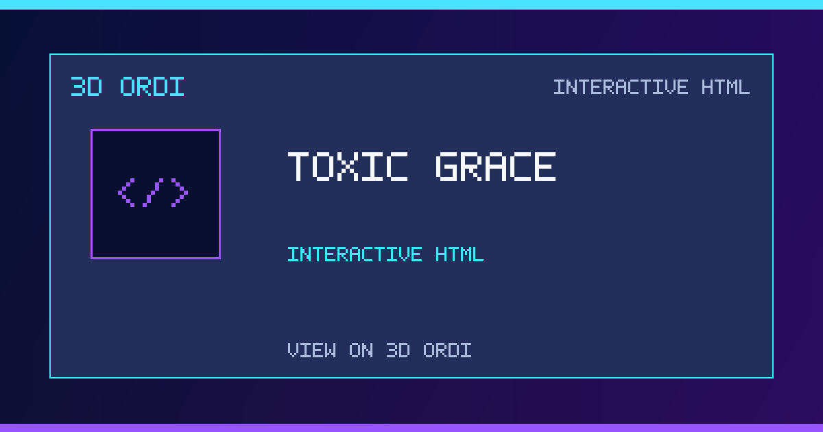Toxic Grace | 3D Ordi